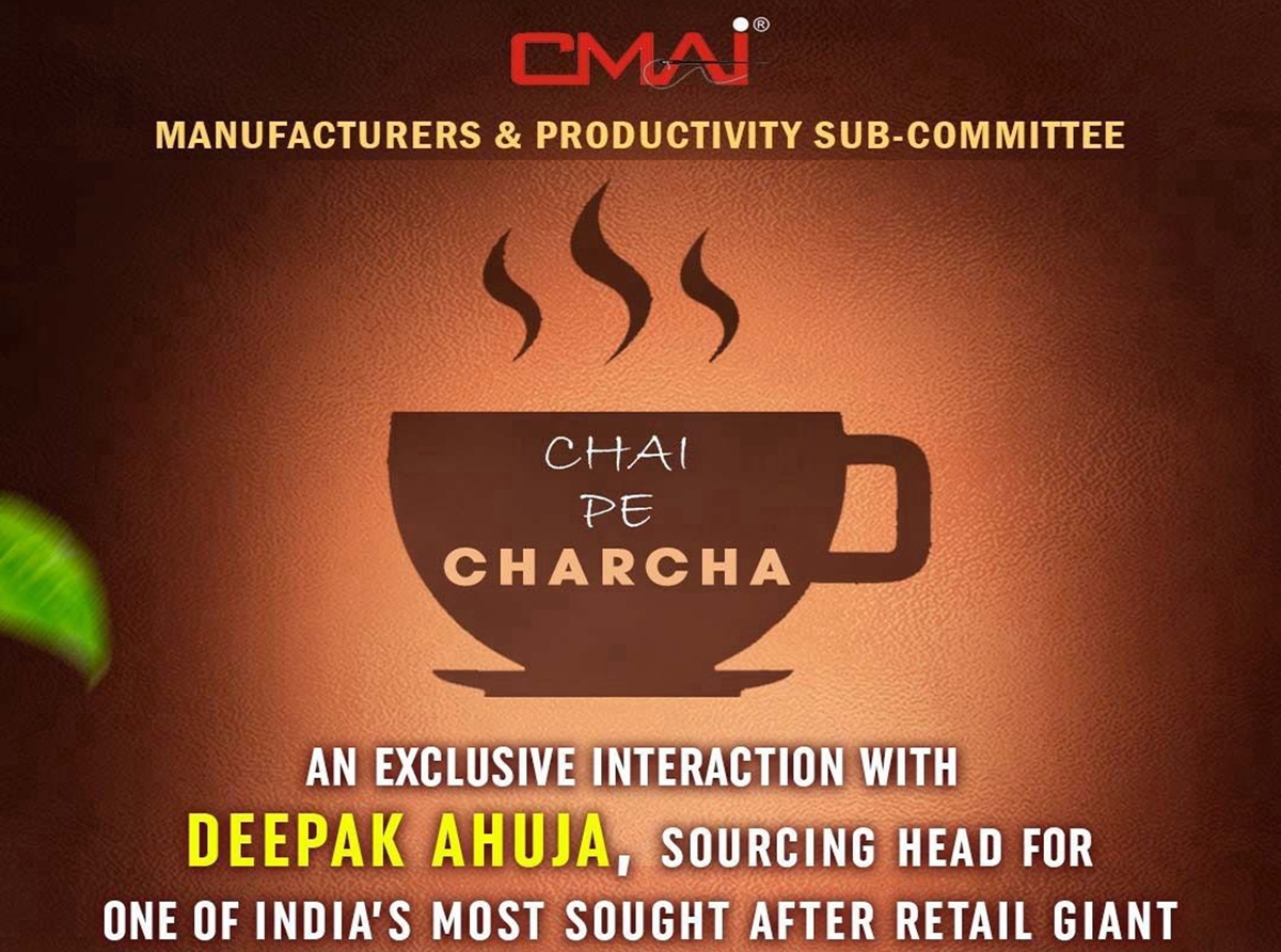 CMAI holds "Chai Pe Charcha" on educating sourcing needs